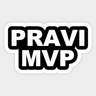 Pravi MVP Funny Quotes Sticker